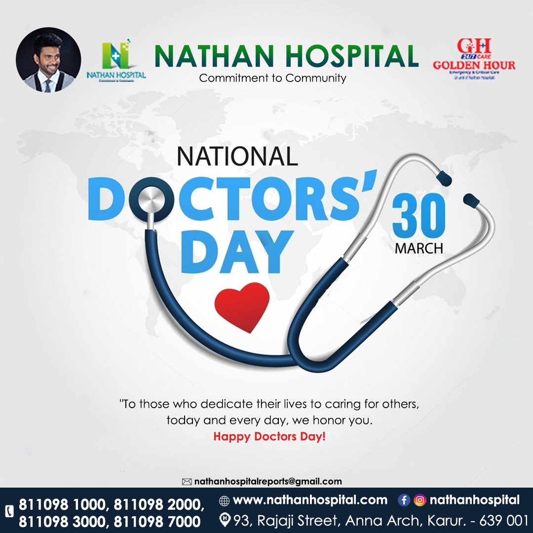 #nathanhospital #Nationaldoctorsday #happydoctorsday #doctor #karurnathanhospital #karurbesthospital #karuremergency #emergencyhospital #ambulancecare #goldenhour #commitmenttocommunity #caringpatient #March30