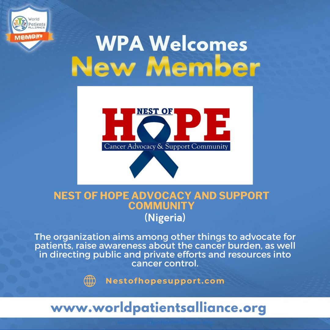 WPA welcomes its new member Nest Of Hope Advocacy and Support Community from Nigeria. The community was founded out of experience and passion by a cancer survivor, as an Advocacy and Support group. For more information: https://www.nestofhopesupport/ #worldpatientsalliance