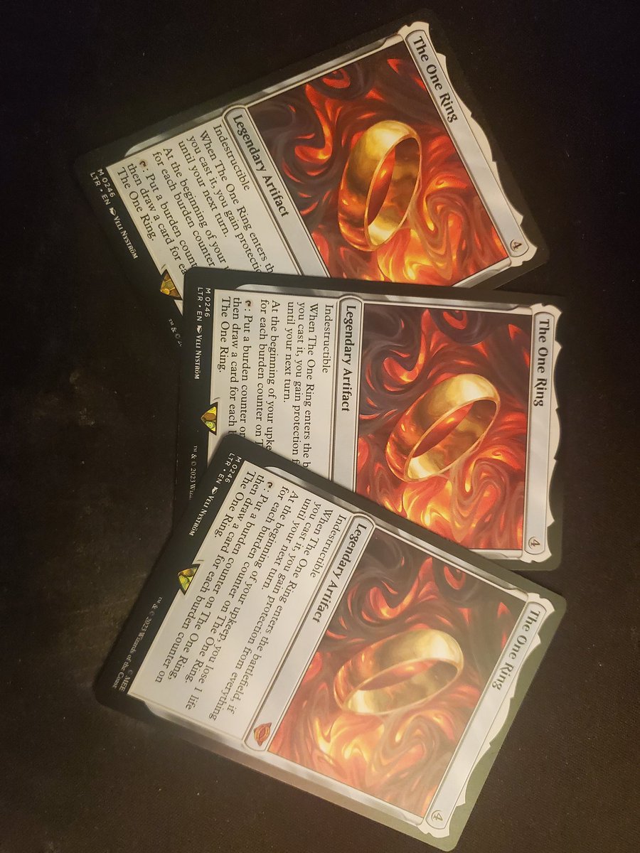 Pulled my third one ring tonight after telling someone to pick a single lord of the rings mtg booster, told them to pick me the pack that would get me my third one ring and they actually managed to, can't believe how perfect that was.