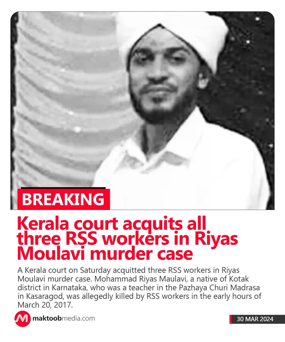 Breaking: Kerala court acquits all three RSS workers in Riyas Moulavi murder case

A Kerala court on Saturday acquitted three RSS workers in Riyas Moulavi murder case. Mohammad Riyas Maulavi, a native of Kodagu district in Karnataka, who was a teacher in the Pazhaya Churi Madrasa…