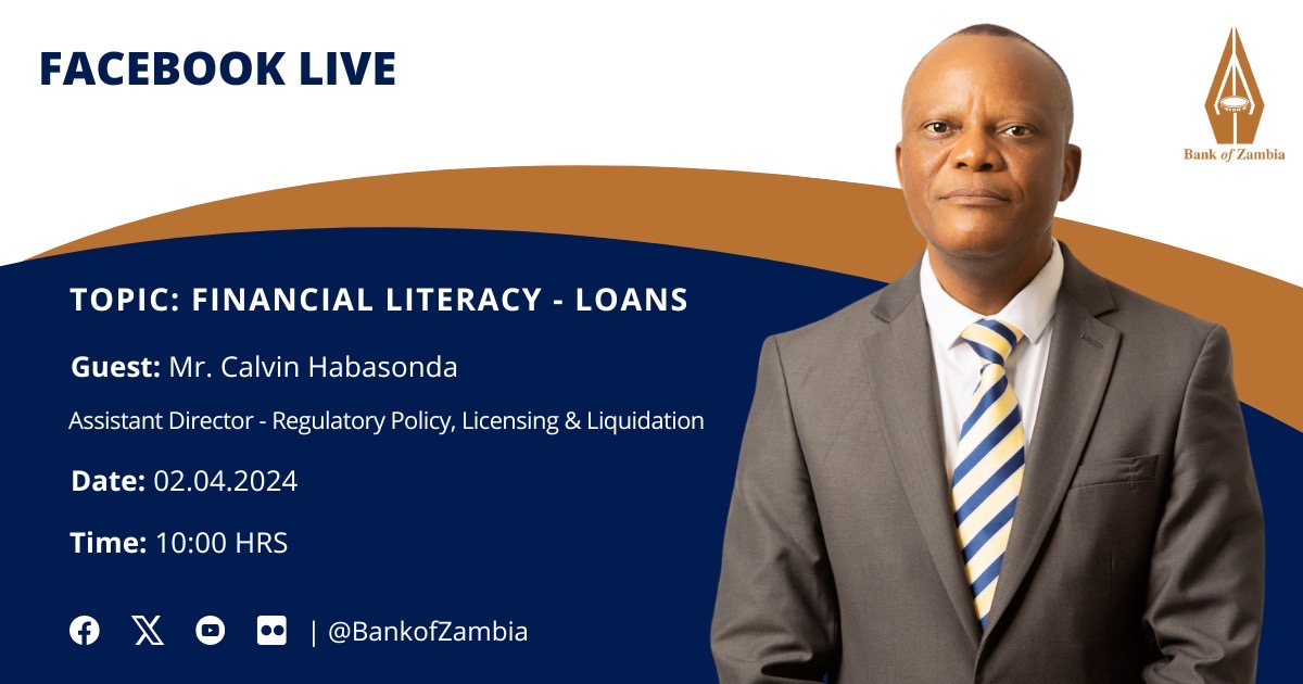 BankofZambia's tweet photo. Join us on the Bank of Zambia Facebook page as we discuss Financial Literacy: Loans on Tuesday, April 2nd, at 10:00. We look forward to interacting with you. #BoZ https://t.co/ErudyCrkgW