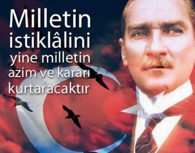 Milletin İstiklalini Yine Milletin Azim ve Kararı Kurtaracaktır! #MustafaKemalAtatürk #cumartesi