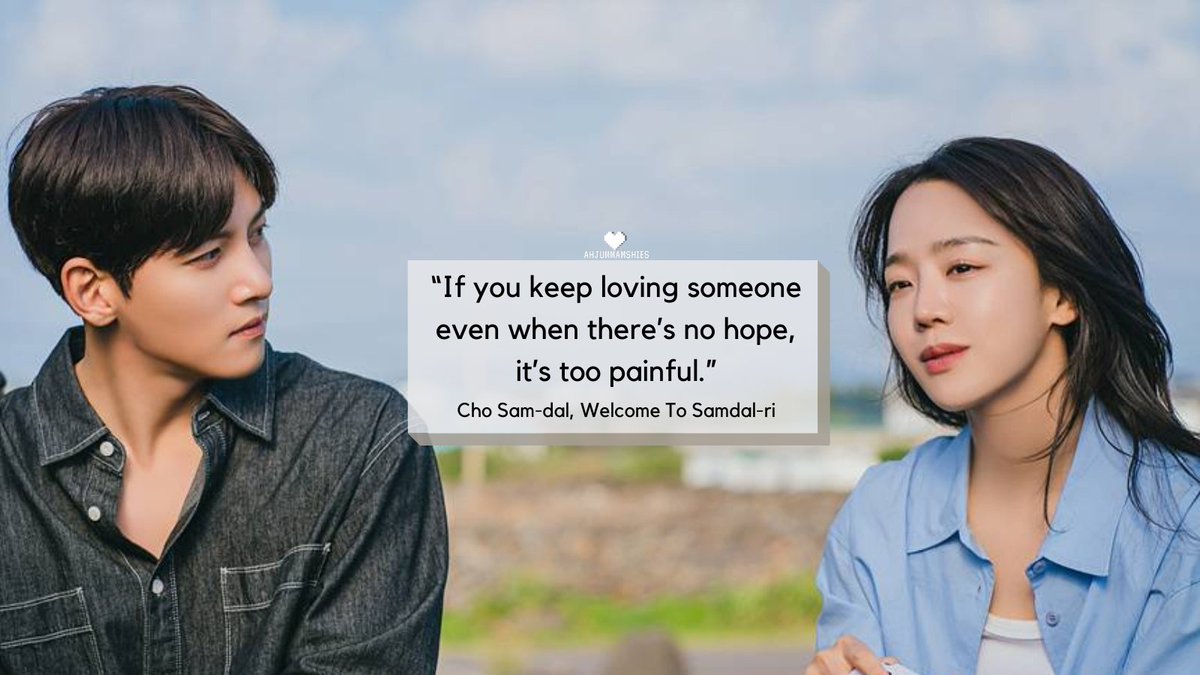 K-Drama Quote of the Day: #WelcomeToSamdalri #JiChangWook #ShinHaesun