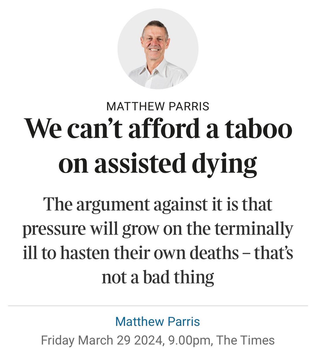 🧵 Whatever your views on assisted dying, one thing I’d hoped we’d all agree on is that the topic is ethically fraught & complex. Not so Matthew Parris. For him, it’s simple. Old & frail people *should* be killed - to save society the cost of looking after them. 1/n