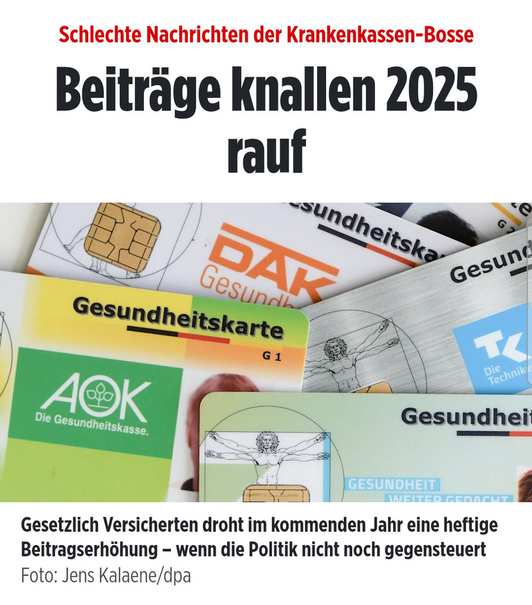 Krankenkassenbeiträge steigen drastisch in 2025. 

'Preistreiber Nummer eins: Lauterbachs Klinikreform. [AOK-Sprecher] Behrens: „Für eine konkrete Prognose ist es aus unserer Sicht zu früh, aber allein durch den geplanten Transformationsfonds für die Klinikreform werden die