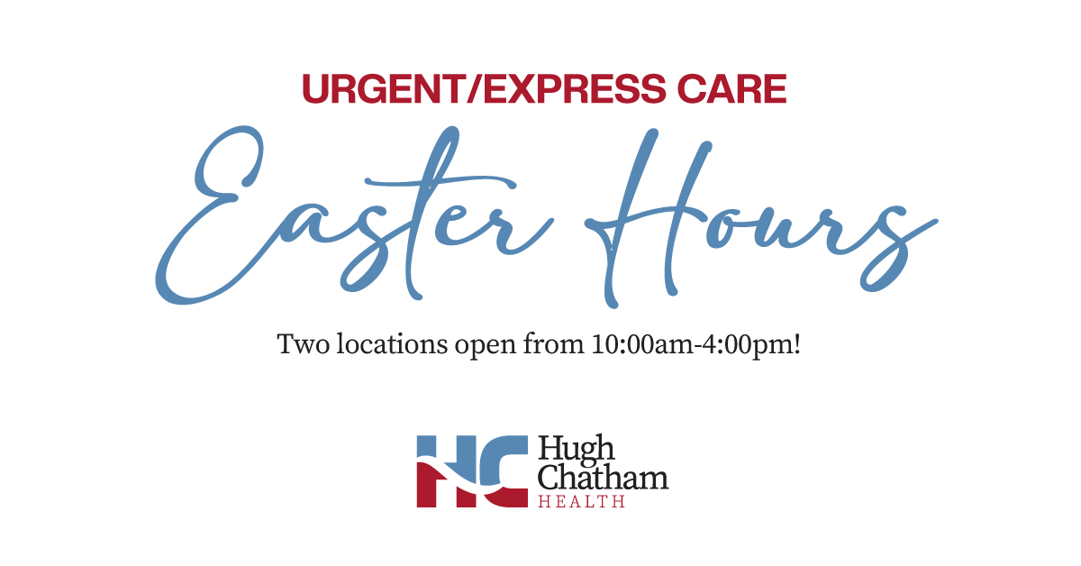 For your convenience, Urgent Care in Elkin and Express Care in Dobson will be open on Easter!