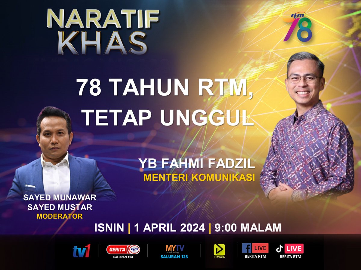 beritartm's tweet photo. Saksikan Naratif Khas
78 TAHUN RTM,
TETAP UNGGUL
Moderator :
Sayed Munawar Sayed Mustar
Tetamu :
YB Fahmi Fadzil
Menteri Komunikasi
π 1 April 2024 | Isnin
β° 9.00 malam
'Yang sahih di Berita RTM'
#RTM #BeritaRTM #MalaysiaMadani #NaratifKhas #RTM78 https://t.co/3GXQKBjOjj
