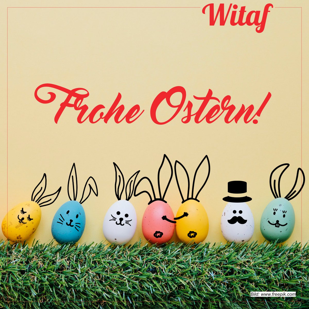 Frohe Ostern wünscht das WITAF-Team