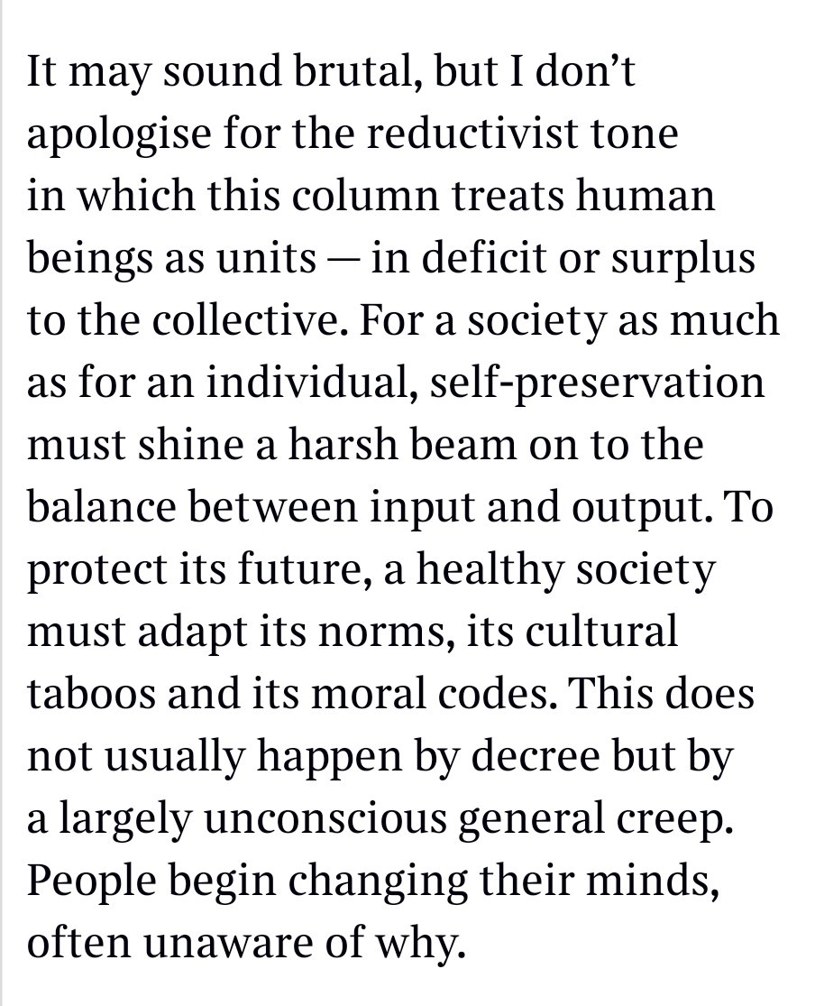 What a remarkable and ominous paragraph in Matthew Parris's @thetimes column today. Any society that comes to think of 'human beings as in deficit or surplus to the collective', or of societies as more important than the individuals that make them up, would be on a very slippery…