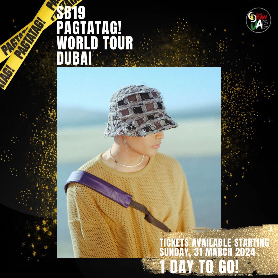 SISIW_UAE's tweet photo. Handa na ba ang chant nyo for Gento? ‼️
ATIN, SISIW  🐣we have one night away from the ticketing day.

Buy your tickets at https://t.co/8jyXlqlhLf

March 31 2024, Sunday 

#SB19 #PAGTATAG #SB19PAGTATAG #PAGTATAGWorldTour #PAGTATAGWorldTourAsia #PAGTATAGWorldTourDubai https://t.co/DsR3c1vcCY
