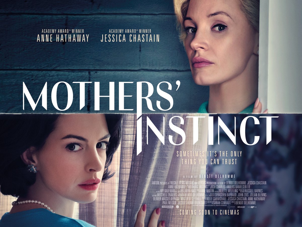 MOTHERS INSTINCT is in cinemas now! Watch these two powerhouse Oscar winning actresses portray two friends who's relationship is strained by guilt and paranoia in a battle of wills. 🎫 ow.ly/EVUq50R2bCe