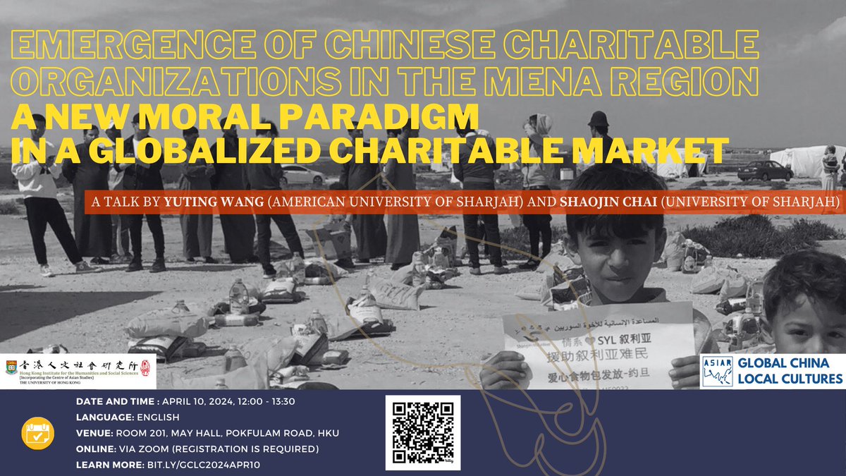 [Mar 19] Hybrid talk 'Emergence of Chinese Charitable Organizations in the MENA Region: A New Moral Paradigm in a Globalized Charitable Market' by Prof. Yuting Wang on April 10, 2024, 12:00-13:30 (HKT). Register/more info: bit.ly/gclc2024Apr10