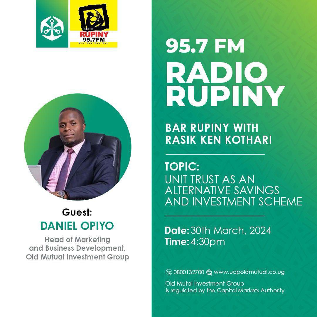 Our Head of Marketing and Business Development for Old Mutual Investment Group 1, Daniel Opiyo, will be live on 95.7 FM, Radio Rupiny, at 4:30 p.m., talking about 'unit trusts as an alternative savings and investment scheme'. #TutambuleFfena @UAPOldMutualUg | @RupinyRadio
