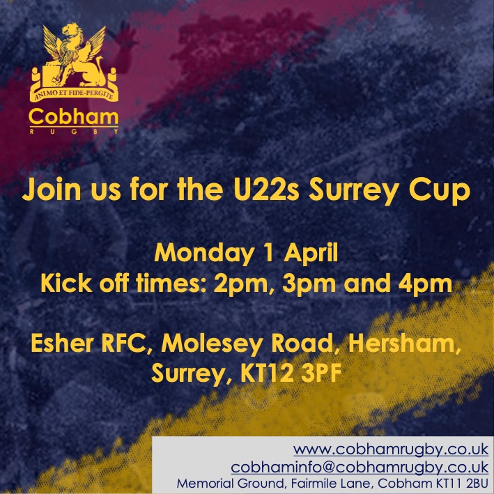 Easter Monday - a great afternoon of live rugby for you at @esherrugby club for the @SurreyRugby U22s Cup competition. Cobham is taking two squads so lots to see, get yourself down to cheer on the Cobham teams. One🌽