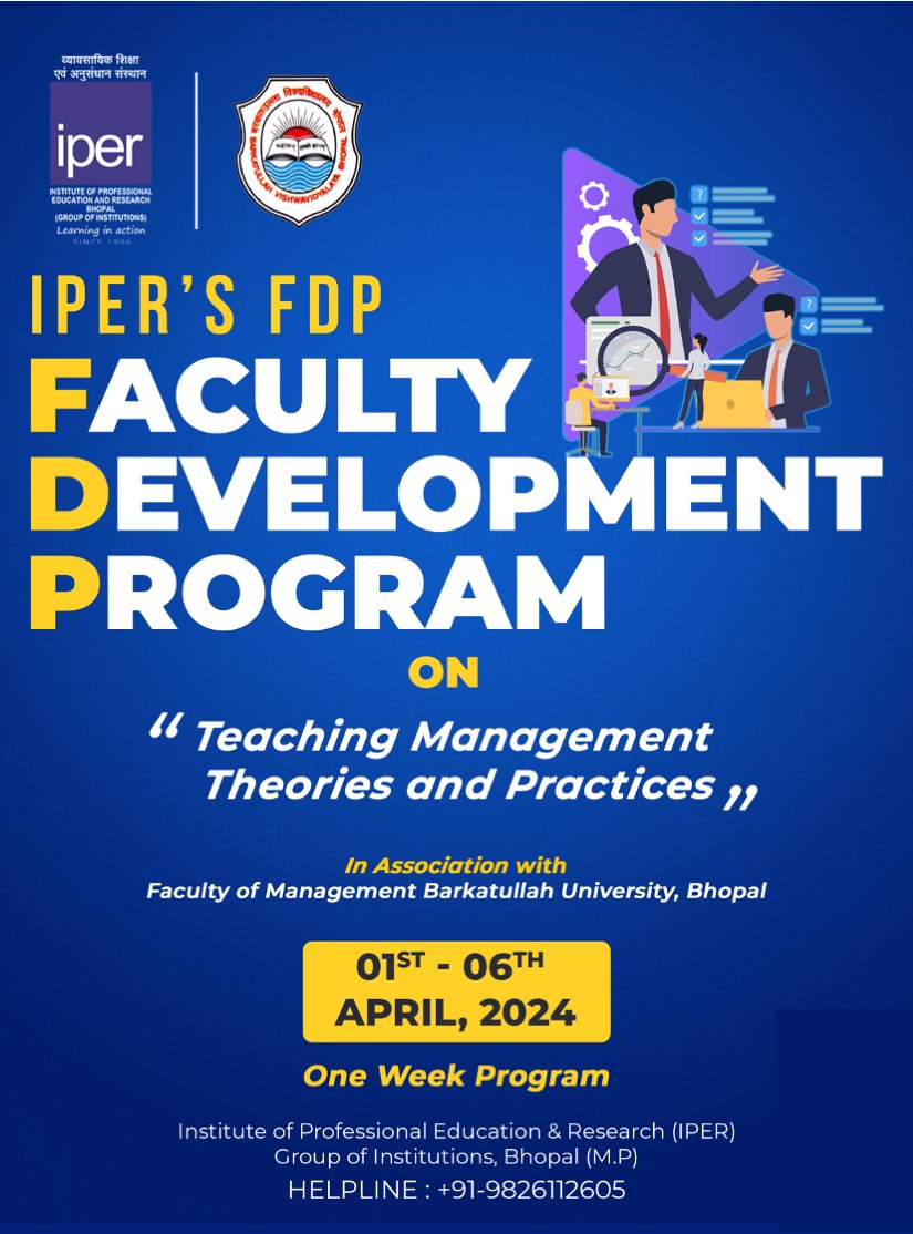 IPER, in association with “Faculty of Management” Barkatullah University extend a very warm and hearty welcome to all the esteemed participants joining us for the FDP on 'Teaching Management Theories and Practice'!

#IPER #Bhopal #FDP2024 #BarkatullahUniversity #NewSkills