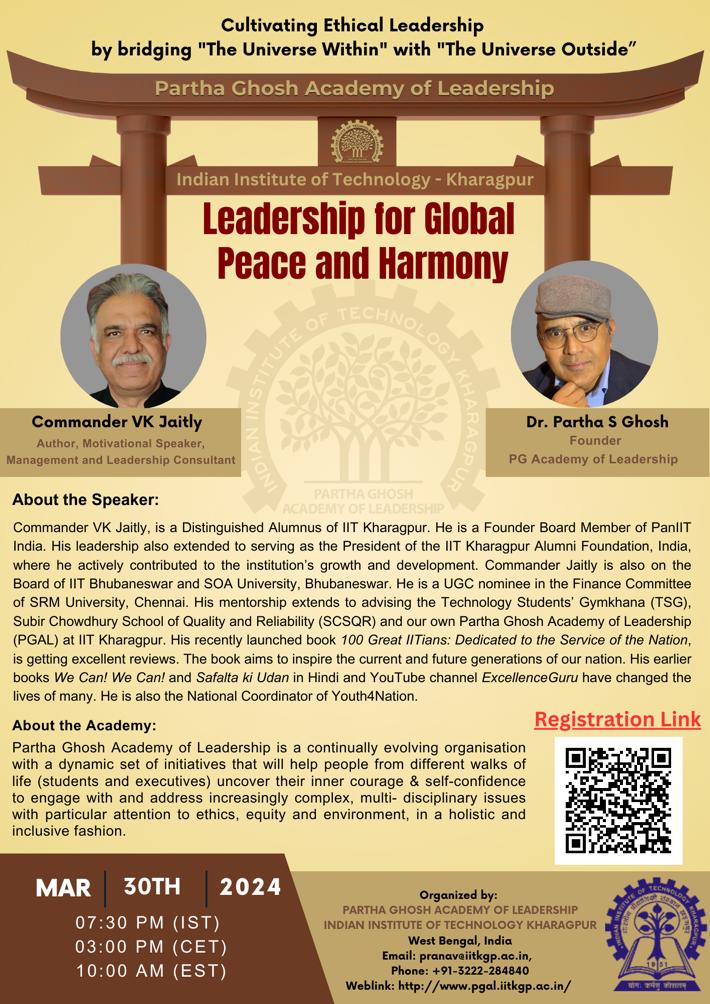 Join us for an enlightening session on Leadership for Global Peace & Harmony by Cmdr VK Jaitly,organized by Partha Ghosh Academy of Leadership @IITKgp on MAR 30,24 at 7:30 PM IST/10:00 AM EST. Register with the link below or scan the QR code in the image us02web.zoom.us/meeting/regist…