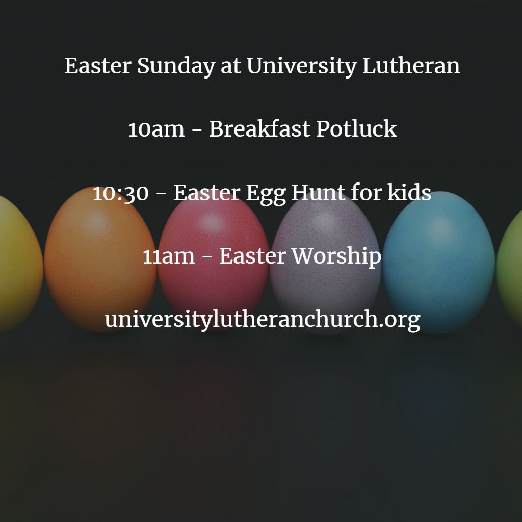 FSULutheran's tweet photo. Easter Sunday at University Lutheran

10am - Breakfast Potluck

10:30 - Easter Egg Hunt for kids

11am - Easter Worship

https://t.co/Rqy2nmPL7W https://t.co/d3HWTpw7SE
