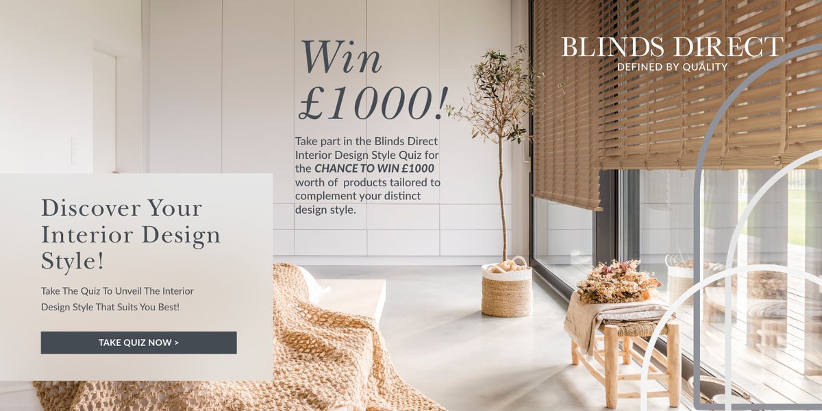 Discover YOUR unique style and WIN £1000!🌈💐

Take our Interior Design Style quiz for a chance to win £1000 with Blinds Direct. 🌈 

Your Dream Home Style Prediction Awaits! 🏡 ✨ #InteriorDesignJourney #DreamHomeStyle 

ow.ly/wlH850QKKMc  *Ts & Cs apply - see website