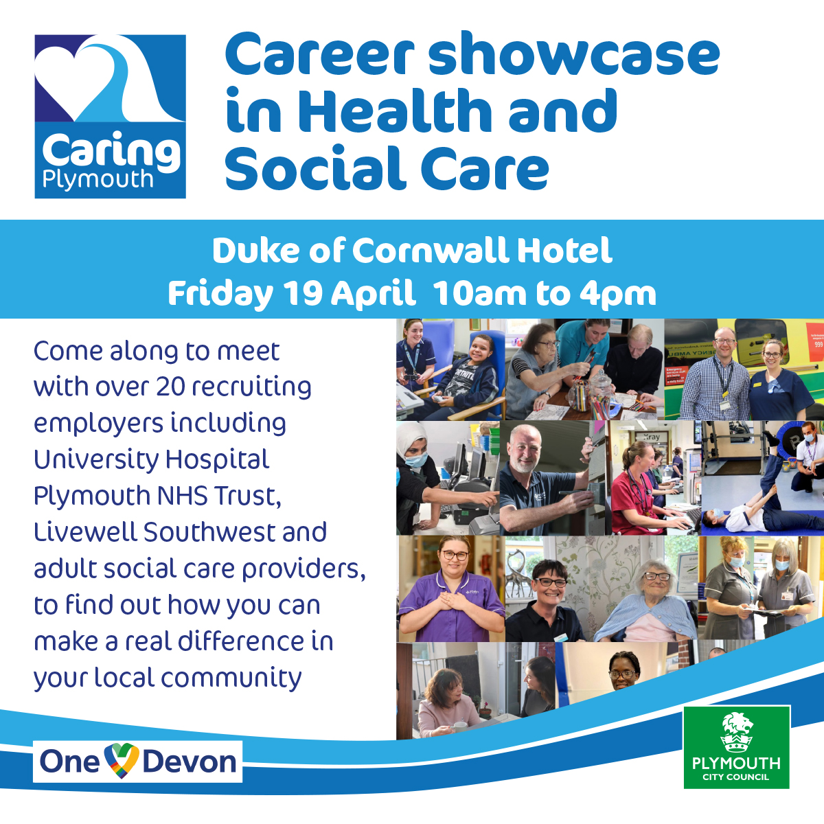 Come to the Careers Showcase in Health and Social Care at the Duke of Cornwall Hotel on 19 April, 10am to 4pm and find out about a career in health and social care. Register here: ow.ly/wRxB50R4fB0 @livewellsw @CaringPlymouth @plymouthcc @TheDukePlymouth