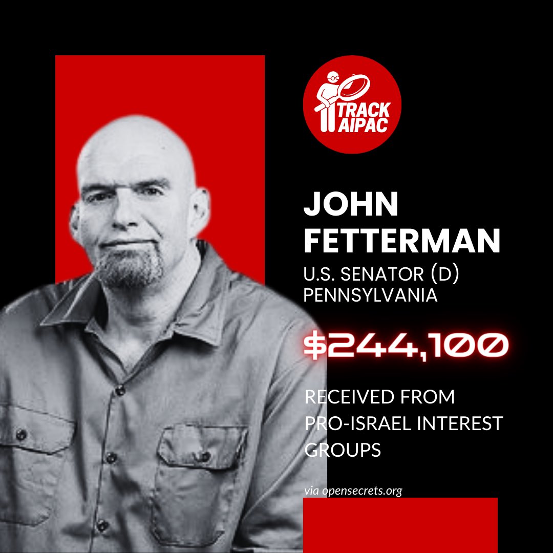 Elected in 2022, John Fetterman has already received nearly $250K from pro-Israel interest groups.