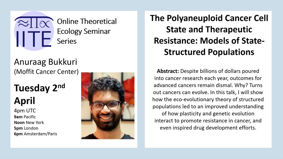 📢Join us on Tuesday for our next seminar: Anuraag Bukkuri (Moffit Cancer Center) will present: 🌟Polyaneuploid Cancer Cell State and Therapeutic Resistance: Models of State-Structured Populations🌟 Free for all! Times: timeanddate.com/worldclock/fix… Zoom link: iite.info/seminar/