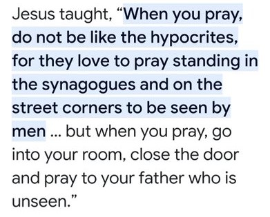 - Jesus taught to pray in private and NOT in public. #SaturdaySanity -