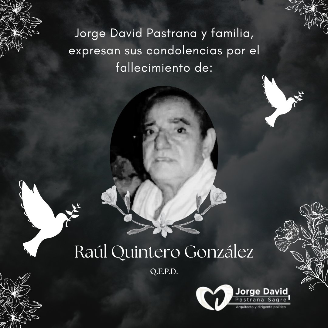 Con gran tristeza recibo la noticia del fallecimiento del doctor Raúl Quintero González, enviamos un mensaje de solidaridad y acompañamiento a su esposa, hijos y demás familiares en este difícil momento. 
Q.E.P.D.