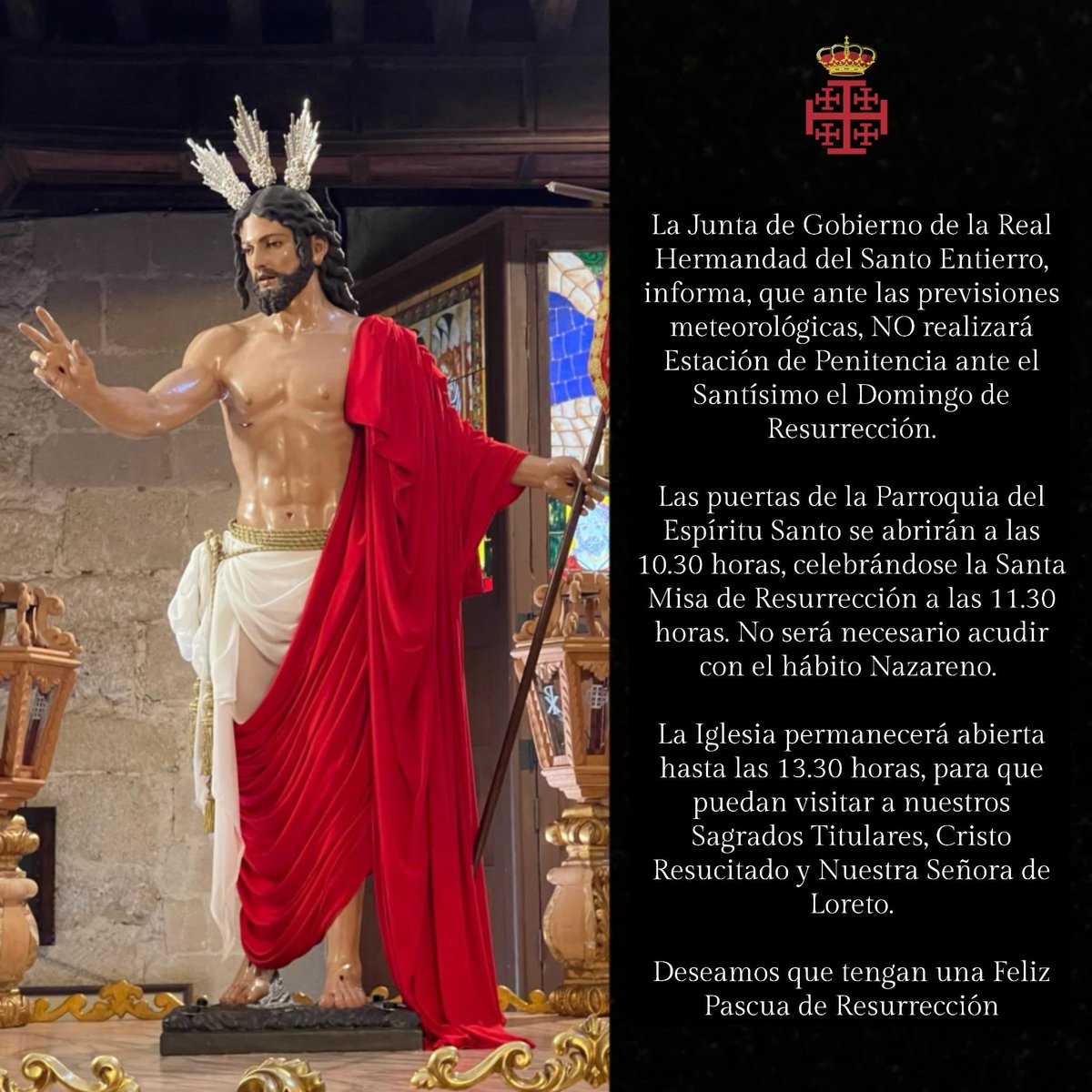 DOMINGO DE RESURRECCIÓN en #Ronda

La Junta de Gobierno de la Real Hermandad del Santo Entierro, informa, que ante las previsiones meteorológicas, NO realizará Estación de Penitencia ante el Santísimo el Domingo de Resurrección