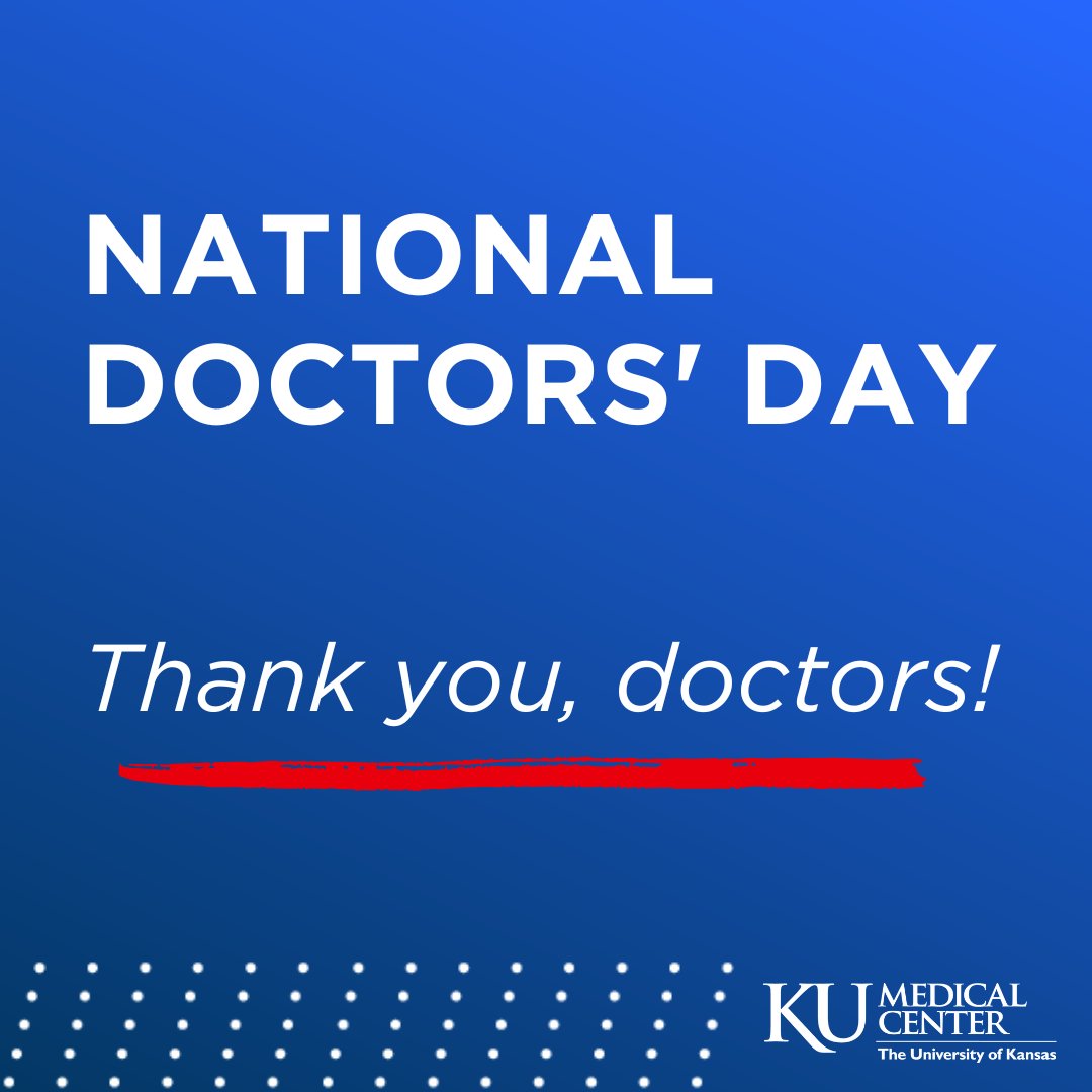 It's National Doctors’ Day! We extend our gratitude to our faculty, alumni, residents, fellows and future graduates who have chosen to devote their lives to health care. Thank you to all of the doctors serving the health needs of communities in Kansas and beyond.