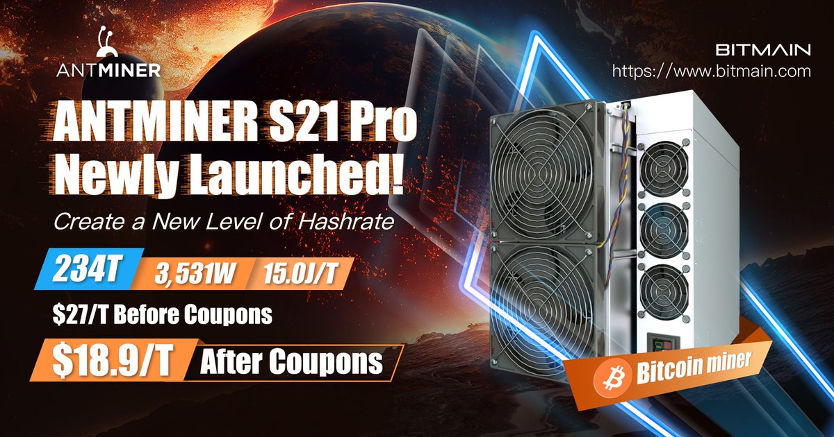 💥ANTMINER S21 Pro Newly Launched ❗️234T ❗️3,531W ❗️15.0J/T 💰Ready to enjoy the benefits ofthe bull market！ ⏰Available soon, stay tuned