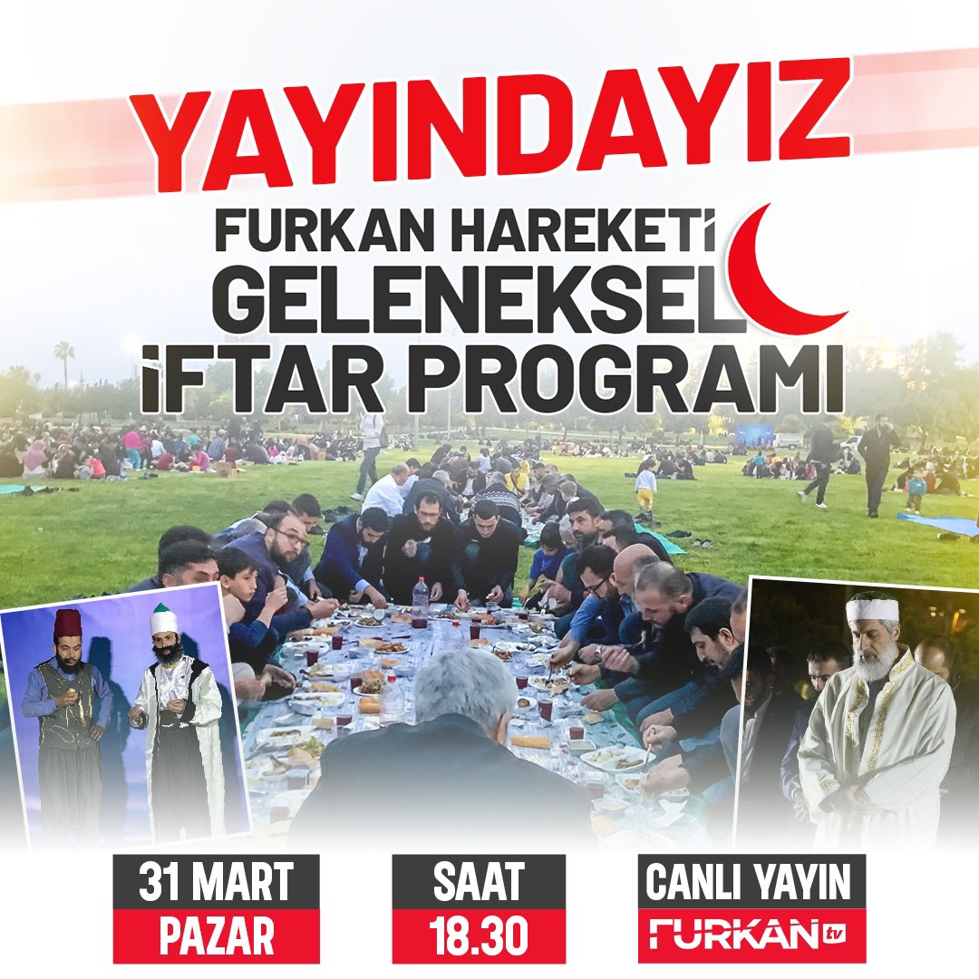 📢 YAYINDAYIZ 🎙️FURKAN HAREKETİ GELENEKSEL İFTAR PROGRAMI 🗓️ 31 Mart #Pazar ⏳ Saat 18.30 🔗 Furkan TV YouTube Kanalı: youtube.com/@FurkanMedyaTV #RamazanRuhunuYaşat