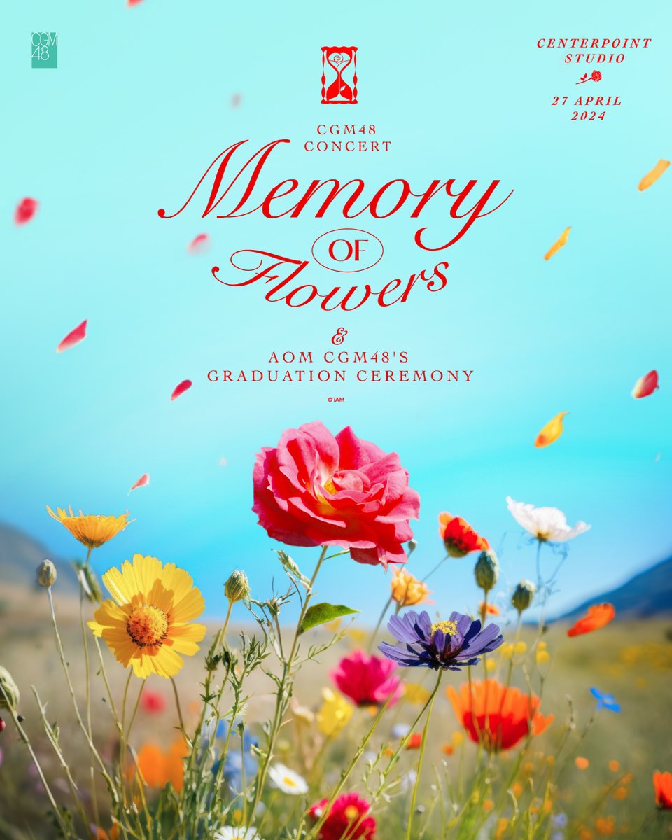 cgm48official's tweet photo. [⏳🌹] #CGM48_MemoryofFlowers

⏳𝐂𝐆𝐌𝟒𝟖 𝐂𝐎𝐍𝐂𝐄𝐑𝐓🌹
𝑴𝒆𝒎𝒐𝒓𝒚 𝒐𝒇 𝑭𝒍𝒐𝒘𝒆𝒓𝒔 &amp;
𝐀𝐎𝐌 𝐂𝐆𝐌𝟒𝟖 𝐆𝐑𝐀𝐃𝐔𝐀𝐓𝐈𝐎𝐍 𝐂𝐄𝐑𝐄𝐌𝐎𝐍𝐘

27 April 2024, 3:00 PM
@ Centerpoint Studio

Tickets Available: 6 April 2024 @ https://t.co/feZzHl1ddf

#CGM48_Concert
#CGM48 https://t.co/7LFHiOPF9d