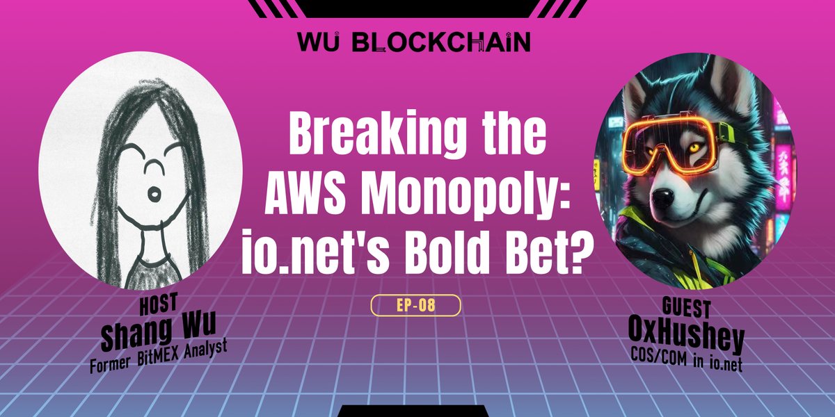 WuBlockchain Podcast: Breaking the AWS Monopoly: ionet's Bold Bet? Youtube: youtu.be/HSBBGT5Vqvg Apple Podcasts: podcasts.apple.com/cn/podcast/wub… Spotify: podcasters.spotify.com/pod/show/wublo…