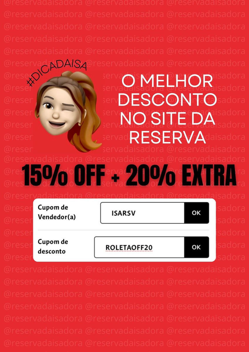 reserva_isadora's tweet photo. CUPOM DE DESCONTO E VENDEDOR RESERVA 

ISARSV + ROLETAOFF20 

https://t.co/PkNpeIyla9

#reserva #usereserva #cupomreserva #reservacupom #cupomdevendedor #cupomvendedorreserva #BBB24 https://t.co/SwgDb7Pj5w