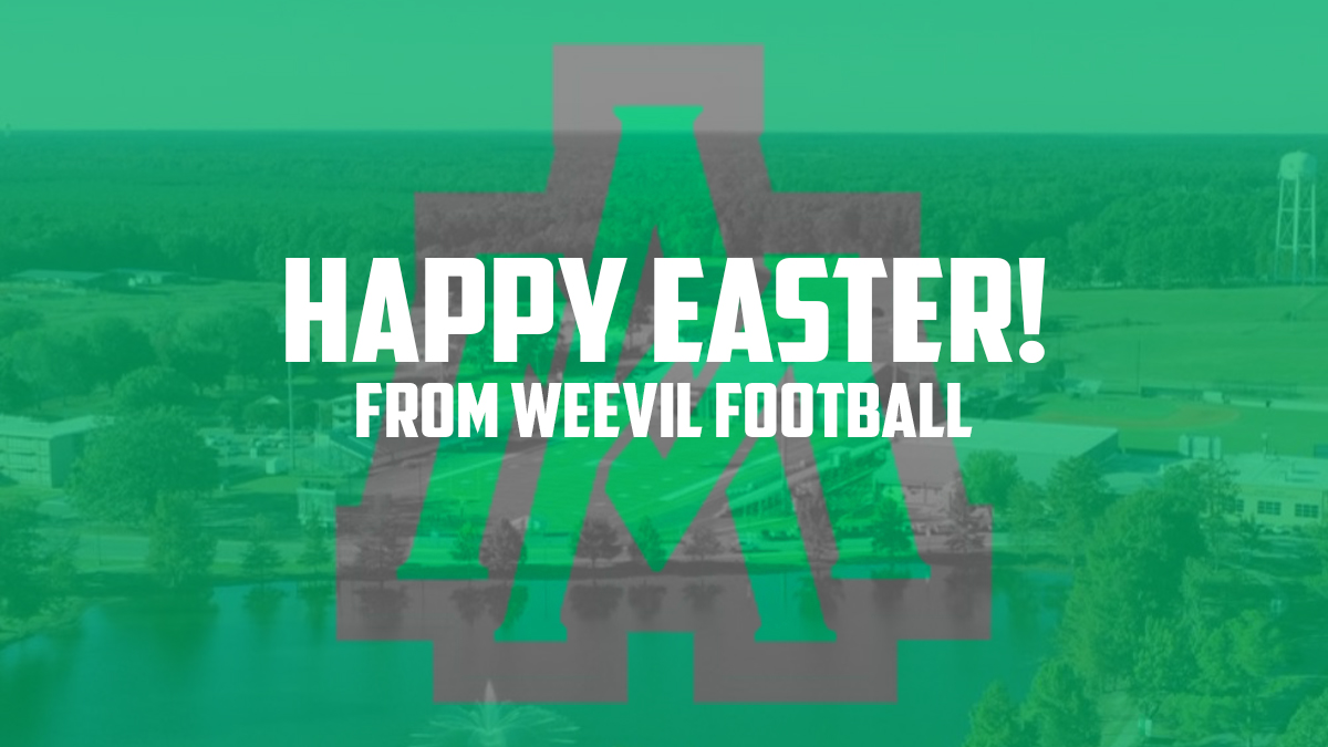 He Is Risen! Happy Easter from Weevil Football!