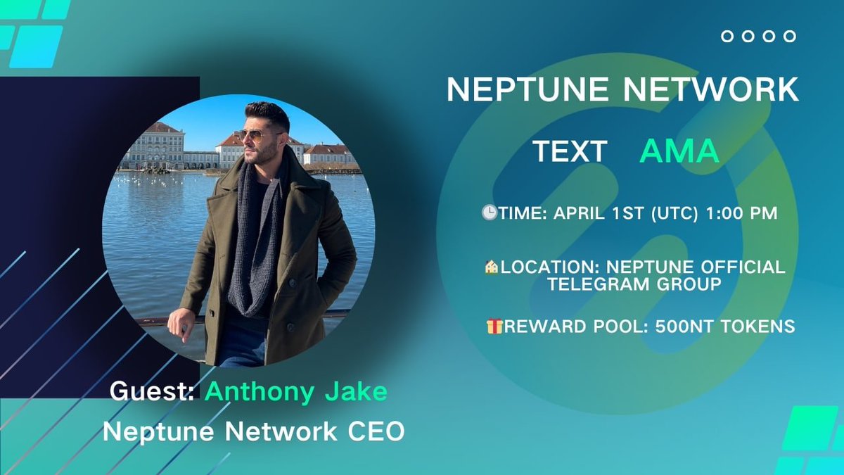 #NeptuneNetwork AMA Announcement

#textAMA will be on April 1st at 01:00 PM UTC

🎁Reward pool: 500NT tokens

🎙Guest: Neptune Network CEO Anthony Jack

🏠Location: t.me/NTNetwork1

1️⃣Follow: @Neptune_WEB3

2️⃣ Follow: @Anthony_Jack1

All Neptune citizens are welcome to