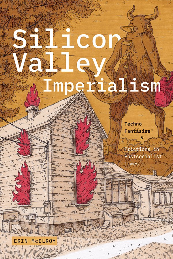 Silicon Valley Imperialism: Techno Fantasies and Frictions in Postsocialist Times I have been thinking about the contents of this book for over a decade and cannot wait to read it. Thank you for writing it, @erin_mc_elroy! dukeupress.edu/silicon-valley…