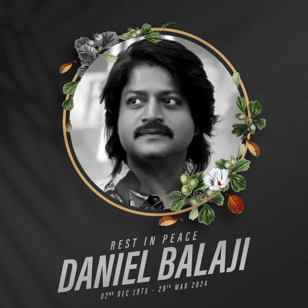 Rest in peace @DanielBalaje garu 🕊️ One of the talented actor we have come across. Our deepest condolences to his family. 🙏

#DanielBalaji #RIPDanielBalaji #IppadaiVellum #VadaChennai