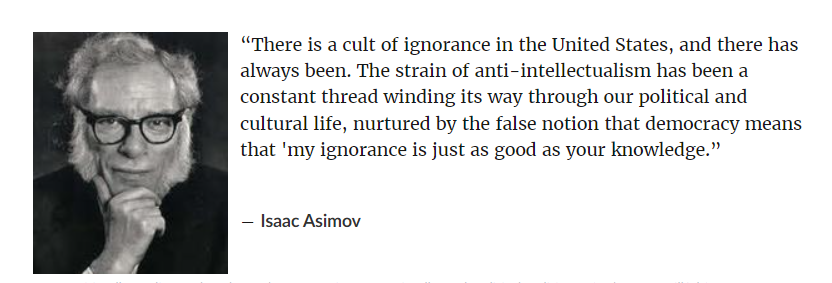 @VogeliPeter @zauberberg188 Science is based on evidence. Science isn't a democracy where the evidence-free opinions of ignorant people are equal to the evidence-based knowledge of expert scientists. Isaac Asimov had it right even in 1980, and not just for the United States