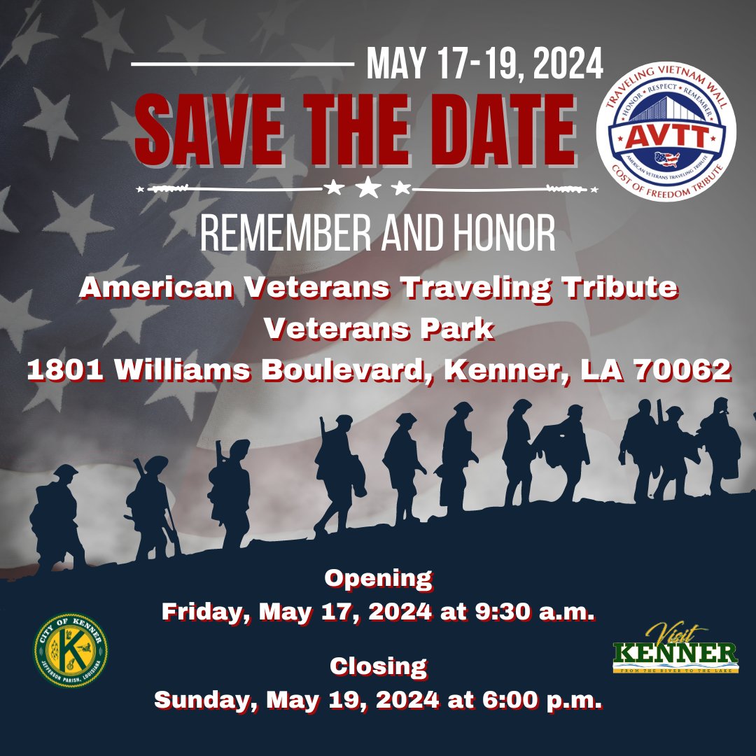 CityofKenner's tweet image. Save the Date: May 17-19, 2024
Visit Kenner &amp;amp; the City of Kenner are proud to present the American Veterans Traveling Tribute at Kenner’s Veterans Park. Join us as we honor, respect, and remember those who sacrificed for our freedom. Learn more: bit.ly/3VFEVhM