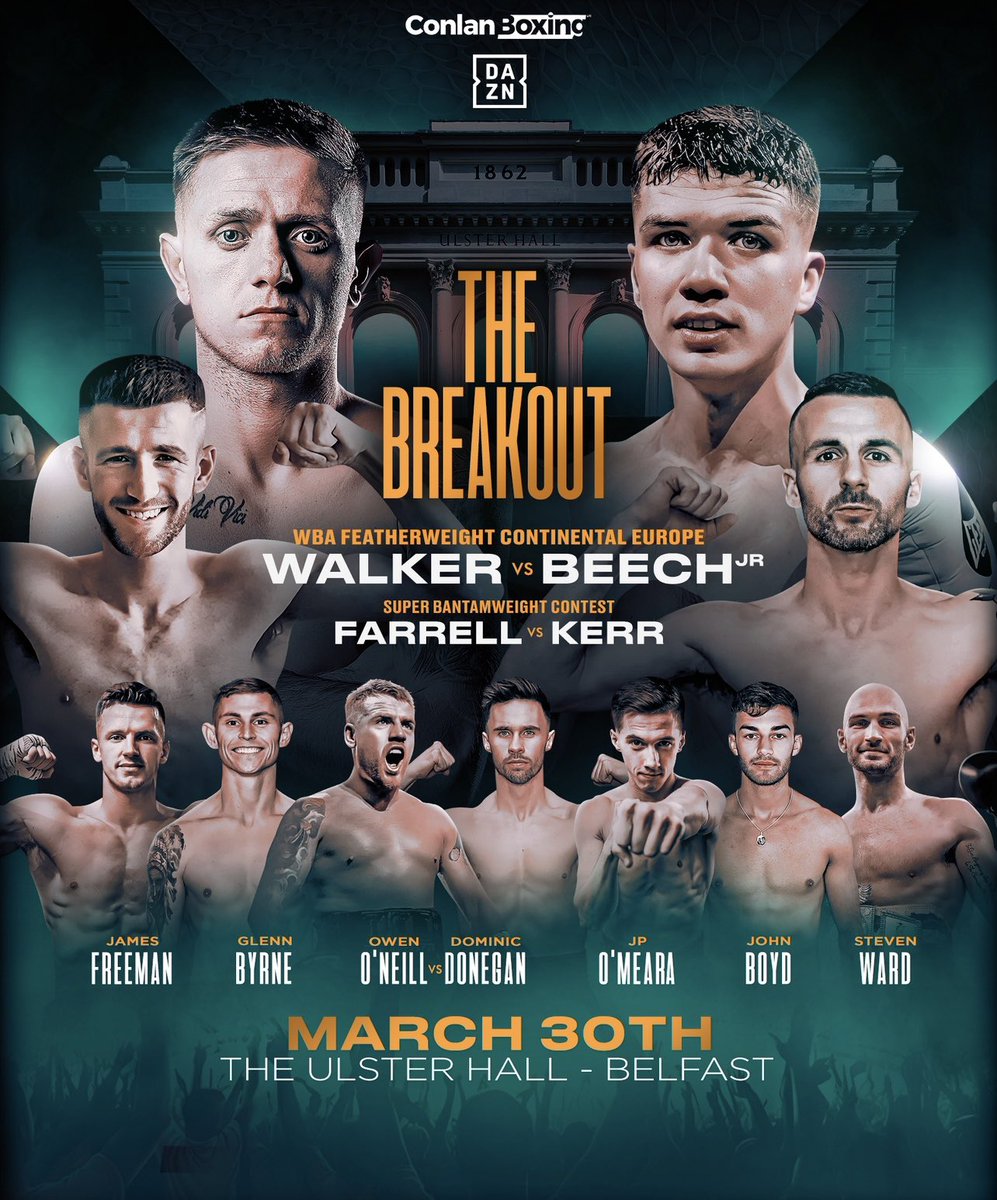 h_hkan's tweet image. It's Fight Day in Belfast ‼️

Tonight's fight card from @ConlanBoxing at Ulster Hall,Belfast live on @DAZNBoxing 

Kurt Walker facing James Beech Jr for the WBA Continental Europe Featherweight Title 🔥🥊

#WalkerBeechJr #ConlanBoxing