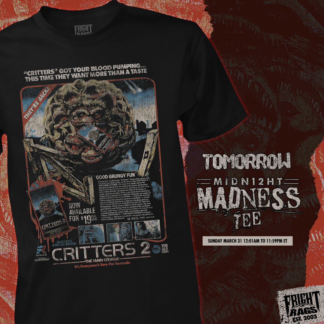 🎉 Midnight Madness Tee is back TONIGHT! 1 design for 24 hours for 25 bucks. This exclusive CRITTERS 2 t-shirt will be available to order starting at midnight tonight (Sun Mar 31 12:01am) & will disappear at 11:59pm ET. Ships week of May 3. Guarantee yours tomorrow!