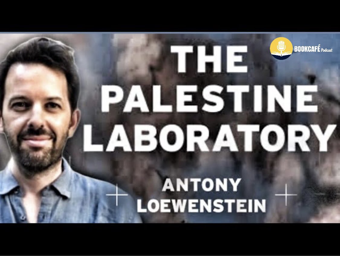IN CASE YOU MISSED IT...👇 📚 Book: The Palestine Laboratory ✍️ Author: @antloewenstein 🎧 Show: @BookCafePodcast 📓 Publishers: @VersoBooks & @scribepub Award winning author & journalist Antony Loewenstein speaks about his groundbreaking 2023 book 'The Palestine