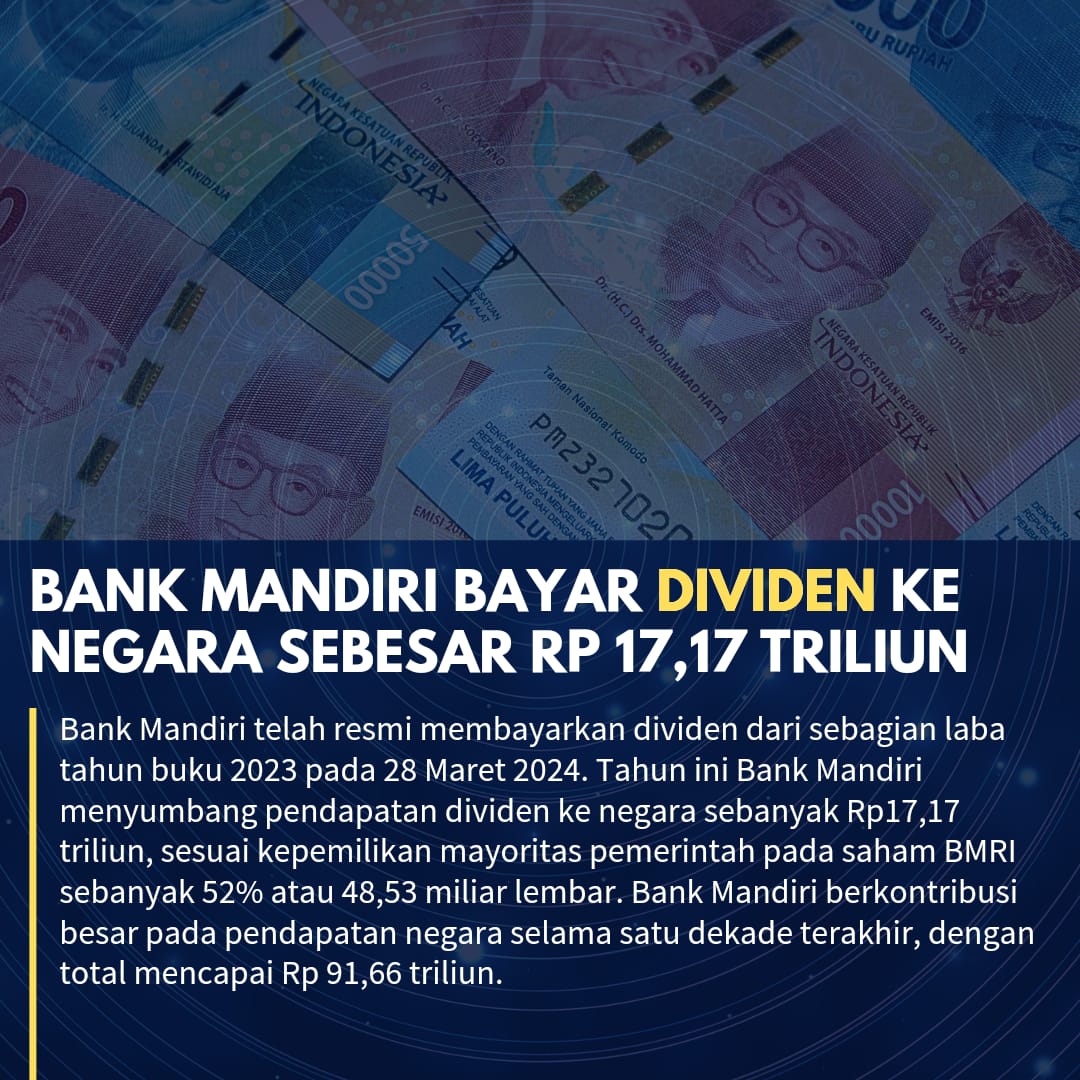 Bank Mandiri bayar dividen ke negara sebesar Rp 17,17 triliun.