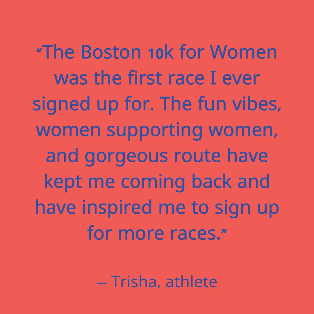 'The Boston 10k for Women was the first race I ever signed up for. The fun vibes, women supporting women, and gorgeous route have kept me coming back and have inspired me to sign up for more races.' Thanks Trisha, and excited to see you again in October! #boston10kforwomen