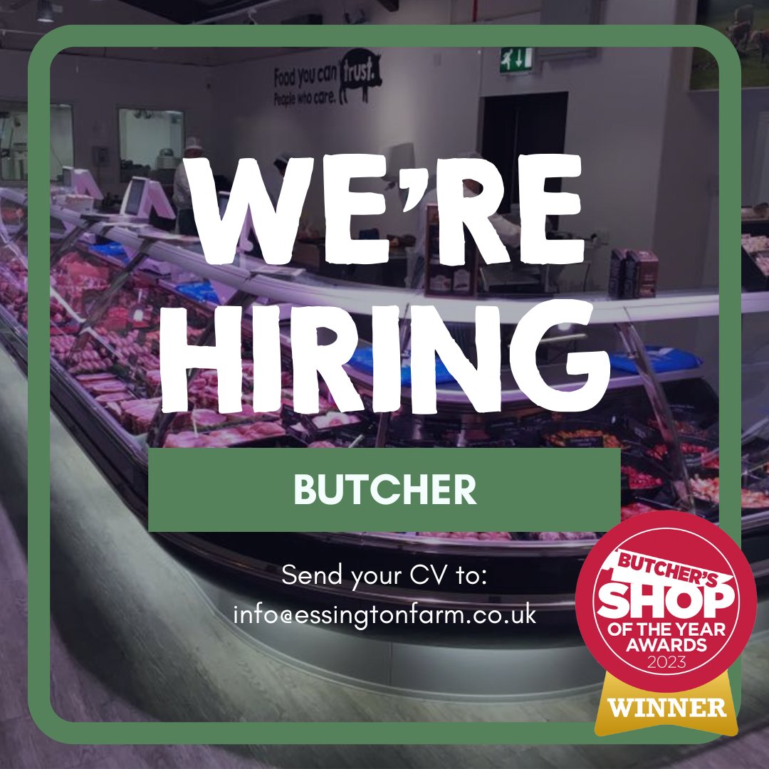 An exciting opportunity for an experienced BUTCHER to join our award winning team!
Due to a significant increase in trade we now require an ambitious and creative full or part time Butcher to join our friendly team.

Visit our website for full details➡
essingtonfarm.co.uk/job-vacancies/