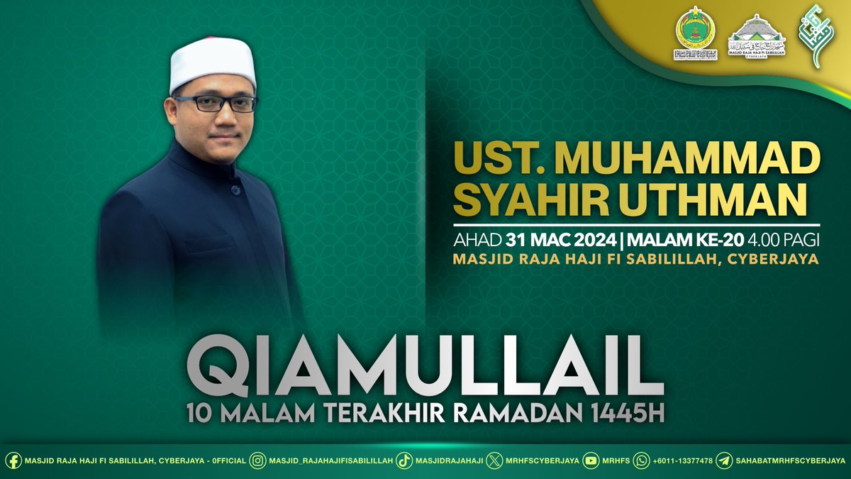 MRHFSCYBERJAYA's tweet photo. QIAMULLAIL 10 MALAM TERAKHIR RAMADAN 1445H @ MRHFS
AHAD | 31 MAC 2023 | MALAM KE-20 RAMADAN

Imam : Ustaz Muhammad Syahir Uthman

👍🏼 Like FB  🕌 Masjid Raja Haji Fisabilillah Cyberjaya | https://t.co/7yEQQO6pTO… https://t.co/1v3XFNn5q3