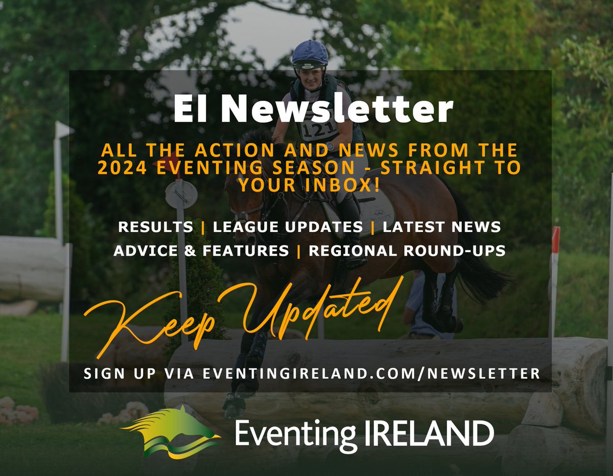 Sign up to the EI Newsletter and don't miss a moment of the 2024 season! 👉 eventingireland.com/newsletter/