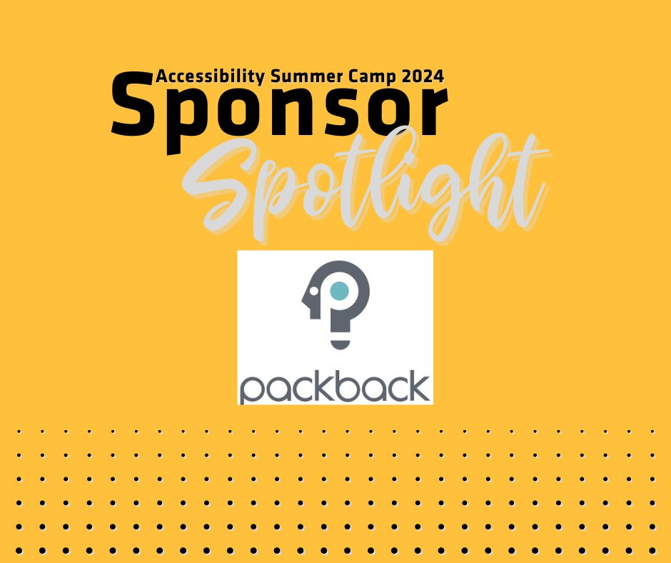 Thanks to Packback, a returning Silver Sponsor, for their continued support of Accessibility Summer Camp.

Packback designs with accessibility in mind to ensure all students have a great experience. Learn more on the Packback Accessibility page. packback.co/product/access…
