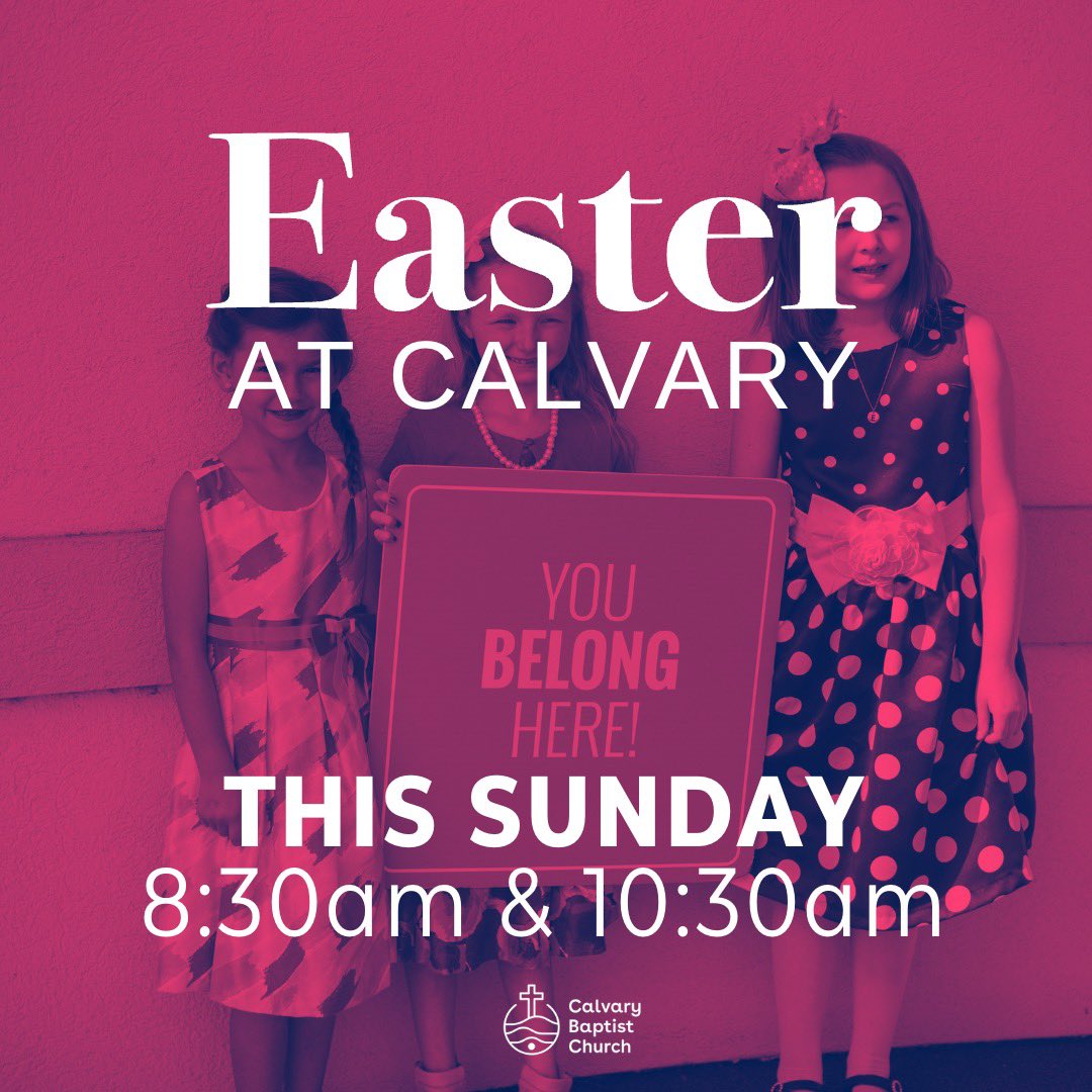 Looking forward to Easter Sunday at <a href="/CalvaryKing/">Calvary Baptist</a>. 
Praying for many to trust in the resurrected King!
calvaryeaster.me